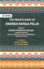 Thumbnail for The Private Diary Of Ananda Ranga Pillai Dubash To Joseph Francois Dupleix Governor Of Pondicherry Vol. 7th - Gyan Books - Distacart