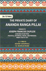 Thumbnail for The Private Diary Of Ananda Ranga Pillai Dubash To Joseph Francois Dupleix Governor Of Pondicherry Vol. 12th - Gyan Books - Distacart