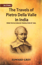 Thumbnail for The Travels Of Pietro Della Valle In India: From The Old English Translation Of 1664 Vol. 1st - Gyan Books - Distacart