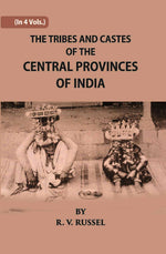 Thumbnail for The Tribes And Castes Of The Central Provinces Of India Vol. 1st - Gyan Books - Distacart