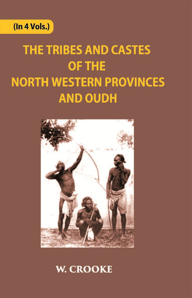 The Tribes And Castes Of The North-Western Provinces And Oudh Vol. 2nd - Gyan Books - Distacart