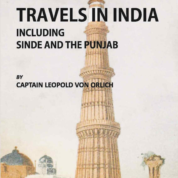 Travels In India, Including Sinde And The Punjab Vol. 1st - Gyan Books - Distacart