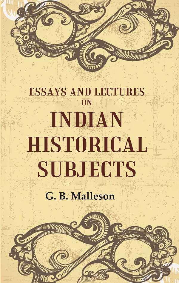Essays And Lectures on Indian Historical Subjects - Gyan Books - Distacart