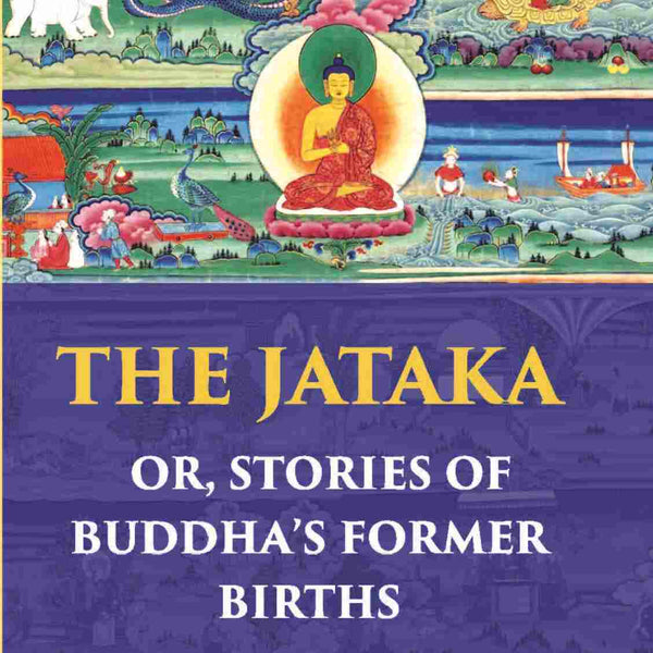 The Jataka Or Stories Of The Buddha’S Former Births Vol. 7th - Gyan Books - Distacart