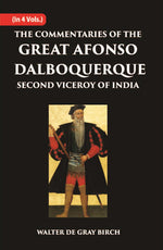 Thumbnail for The Commentaries Of The Great Afonso Dalboquerque, Second Viceroy Of India Vol. 1st - Gyan Books - Distacart