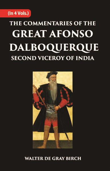 The Commentaries Of The Great Afonso Dalboquerque, Second Viceroy Of India Vol. 2nd - Gyan Books - Distacart