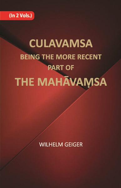 Culavamsa Being The More Recent Part Of The Mahavamsa Vol. 1st - Gyan Books - Distacart