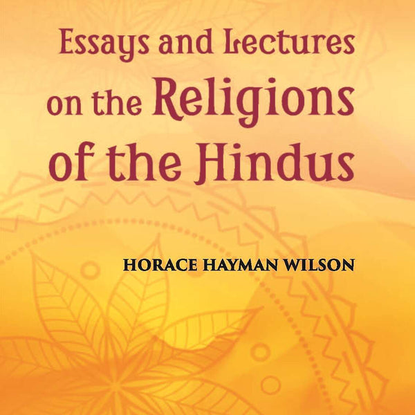 Essays And Lectures On The Religions Of The Hindus Vol. 2nd - Gyan Books - Distacart