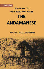 Thumbnail for A History Of Our Relations With The Andamanese Vol. 1st - Gyan Books