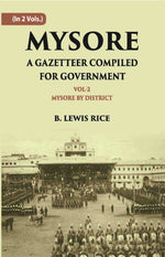 Thumbnail for Mysore: A Gazetteer Compiled For Government Vol. 2nd - Gyan Books - Distacart