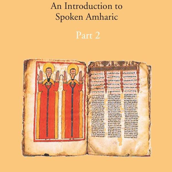Initia Amharica: An Introduction To Spoken Amharic Part -2 - Gyan Books - Distacart