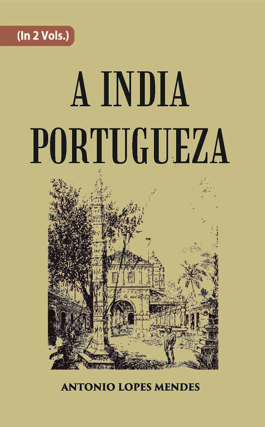 A India Portugueza Vol. 1st - Gyan Books - Distacart