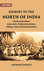 Thumbnail for Journey To The North Of India, Overland From England, Through Russia, Persia, And Affghaunistaun Vol. 2nd - Gyan Books - Distacart