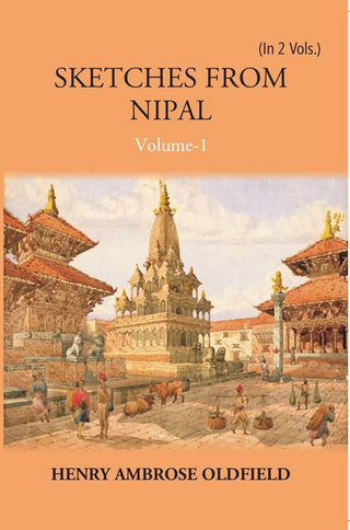 Sketches From Nipal: Historical And Descriptive Vol. 2nd - Gyan Books - Distacart