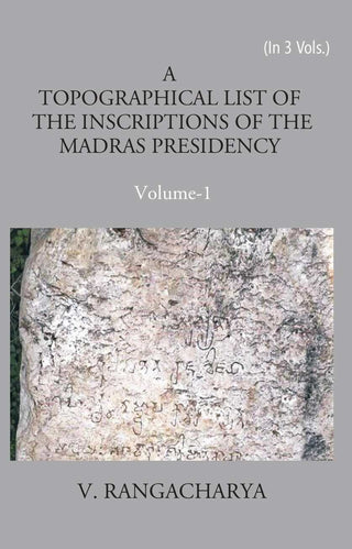 A Topographical List Of The Inscriptions Of The Madras Presidency Vol. 3rd - Gyan Books - Distacart