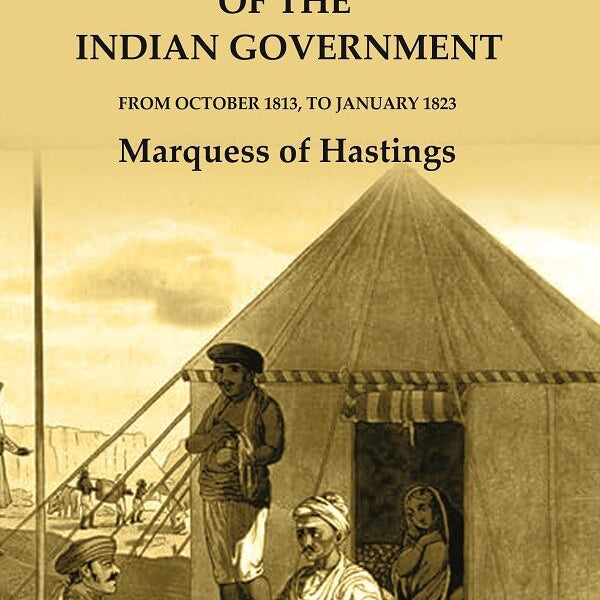 Summary of the Administration of the Indian Government: From October 1813, to January 1823 - Gyan Books - Distacart