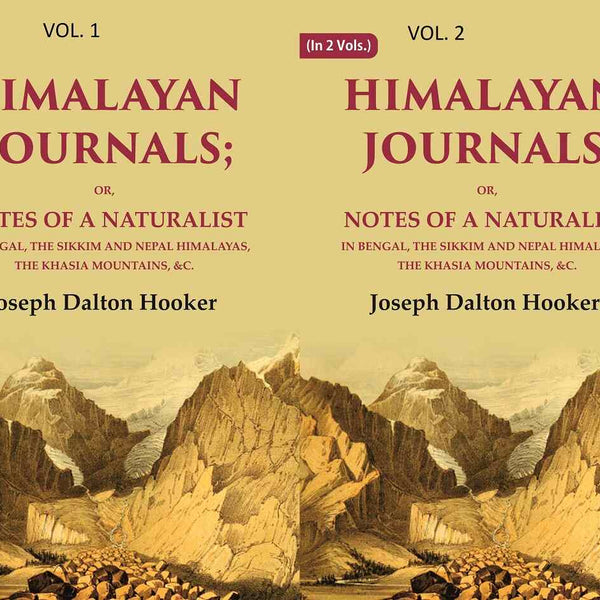 Himalayan Journals: Or, Notes of a Naturalist in Bengal, the Sikkim and Nepal Himalayas, the Khasia Mountains, &c. 2 Vols. Set - Gyan Books - Distacart