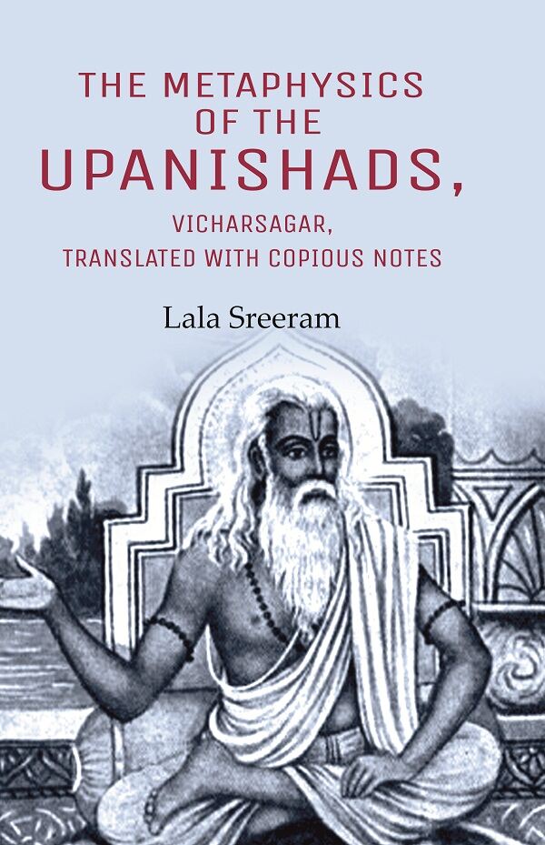 The Metaphysics of the Upanishads, Vicharsagar, Translated with Copious Notes - Gyan Books - Distacart