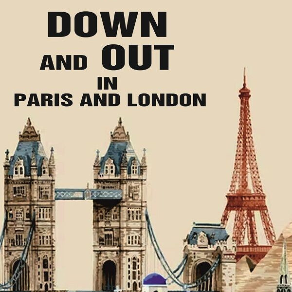 Down and Out in Paris and London - Gyan Books - Distacart