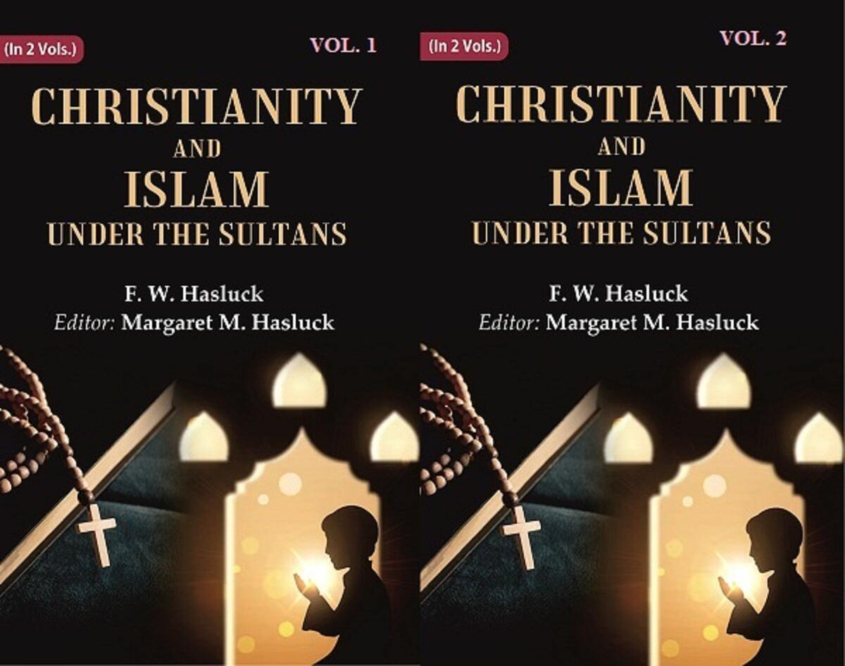 Christianity and Islam Under the Sultans 2 Vols. Set - Gyan Books - Distacart
