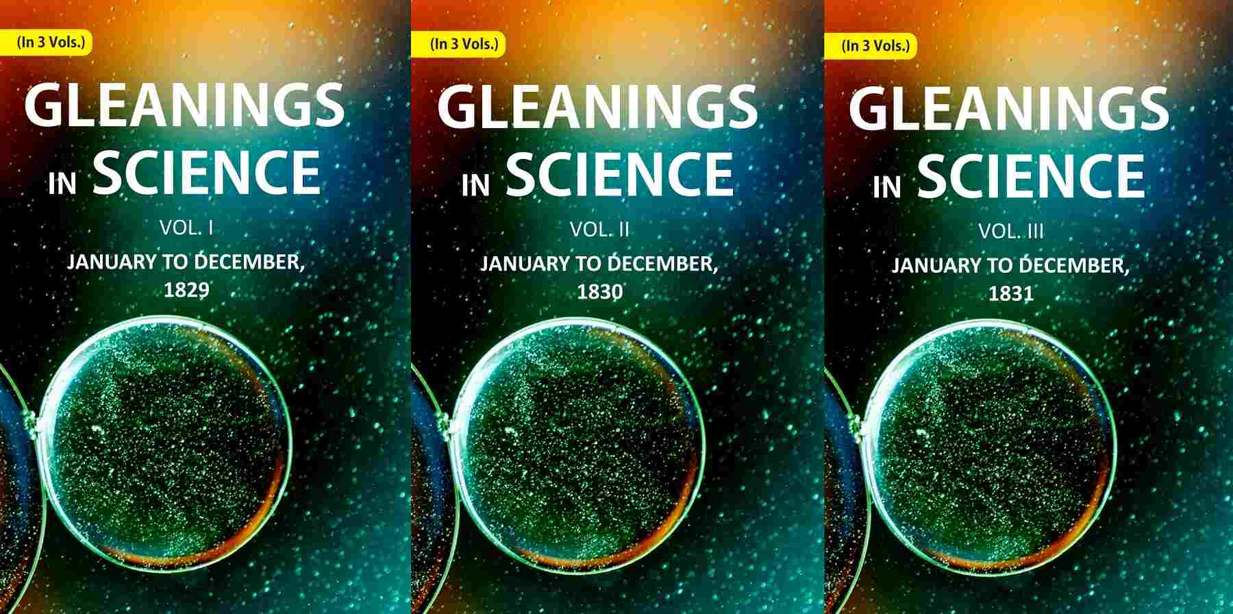 Gleanings in Science: January to December, (1829-1831) 3 Vols. Set - Gyan Books - Distacart