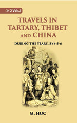 Thumbnail for Travels In Tartary, Thibet And China: During The Years 1844-5-6 Vol. 2nd - Gyan Books - Distacart