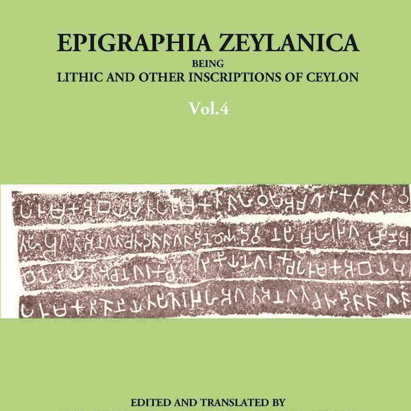 Epigraphia Zeylanica Being Lithic And Other Inscriptions Of Ceylon Vol. 4th - Gyan Books - Distacart