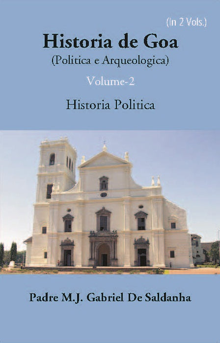 Historia De Goa (Politica E Arqueologica) Vol. 2nd - Gyan Books - Distacart