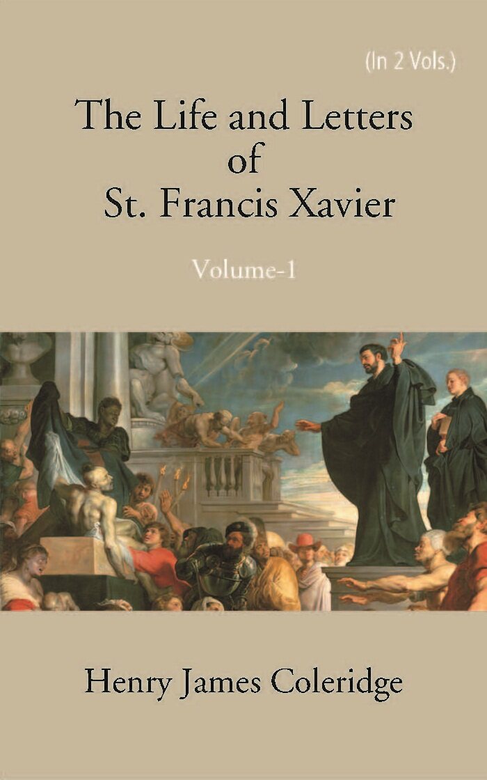 The Life And Letters Of St. Francis Xavier Vol. 1st - Gyan Books - Distacart