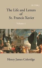 Thumbnail for The Life And Letters Of St. Francis Xavier Vol. 1st - Gyan Books - Distacart