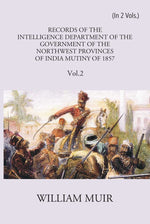 Thumbnail for Records Of The Intelligence Department Of The Government Of The North-West Provinces Of India During The Mutiny Of 1857 Vol. 2nd - Gyan Books - Distacart