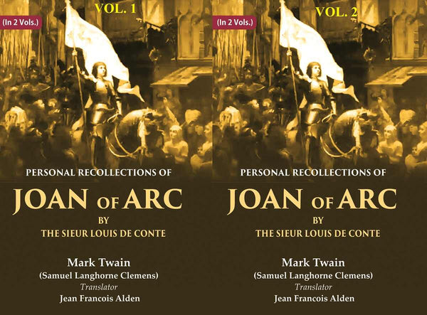 Personal Recollections of Joan of Arc by the Sieur Louis de Conte 2 Vols. Set - Gyan Books