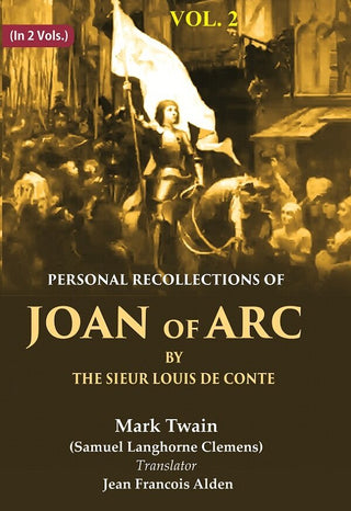 Personal Recollections of Joan of Arc by the Sieur Louis de Conte 2nd - Gyan Books - Distacart