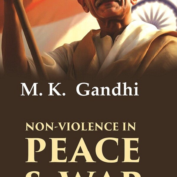 Non-violence in Peace & War 1st - Gyan Books - Distacart