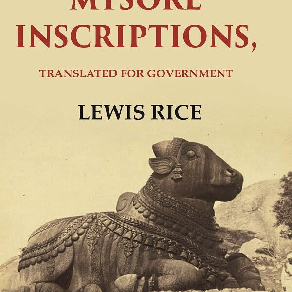Mysore Inscriptions: Translated for Government - Gyan Books - Distacart
