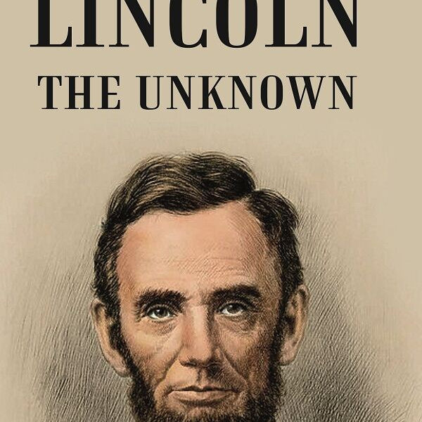 Lincoln the Unknown - Gyan Books - Distacart