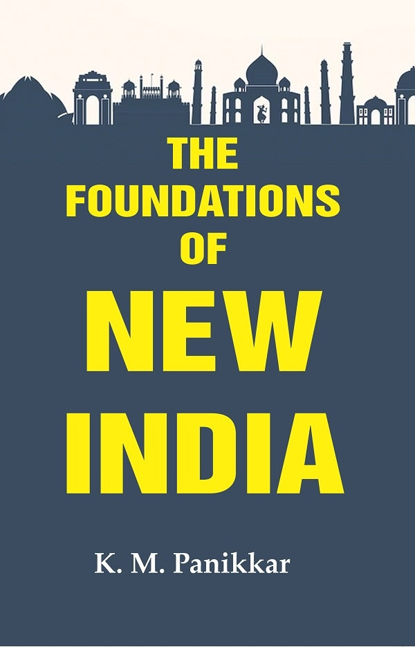 The Foundations of New India - Gyan Books - Distacart