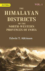 Thumbnail for The Himalayan Districts of the North-Western Provinces of India 1st - Gyan Books