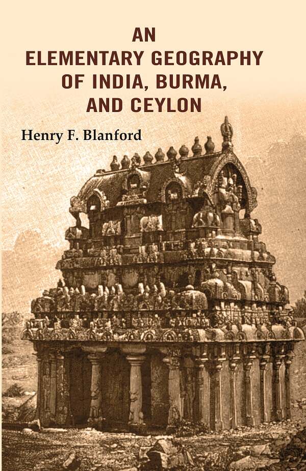 An Elementary Geography of India, Burma, and Ceylon - Gyan Books - Distacart