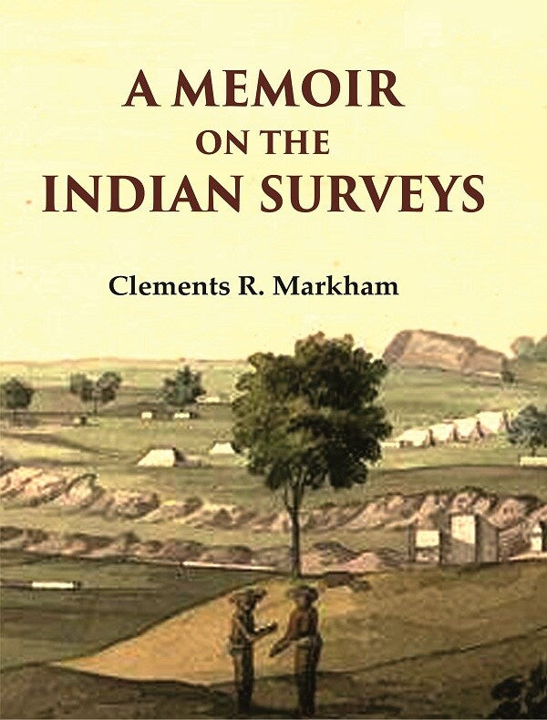 A Memoir on the Indian Surveys - Gyan Books - Distacart