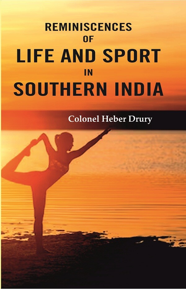 Reminiscences of Life and Sport in Southern India - Gyan Books - Distacart