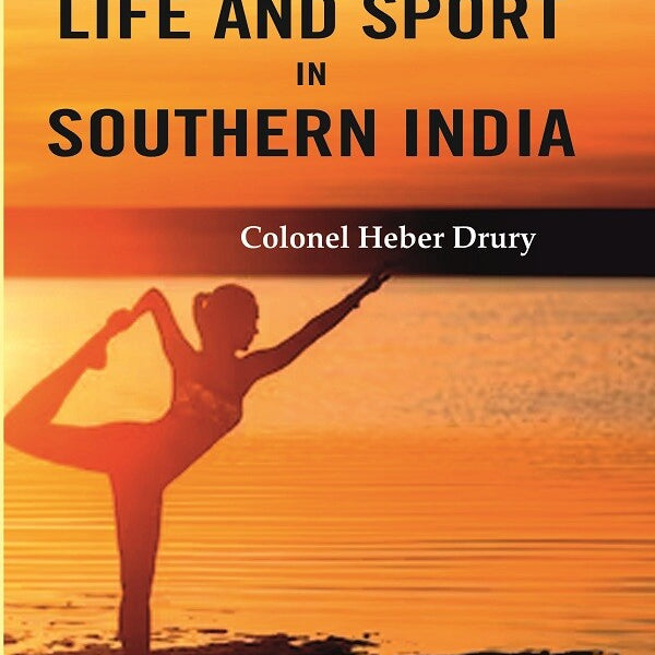 Reminiscences of Life and Sport in Southern India - Gyan Books - Distacart