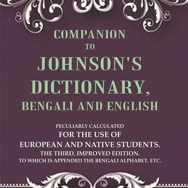 Companion To Johnson'S Dictionary, Bengali And English Peculiarly Calculated For The Use Of European And - Gyan Books - Distacart