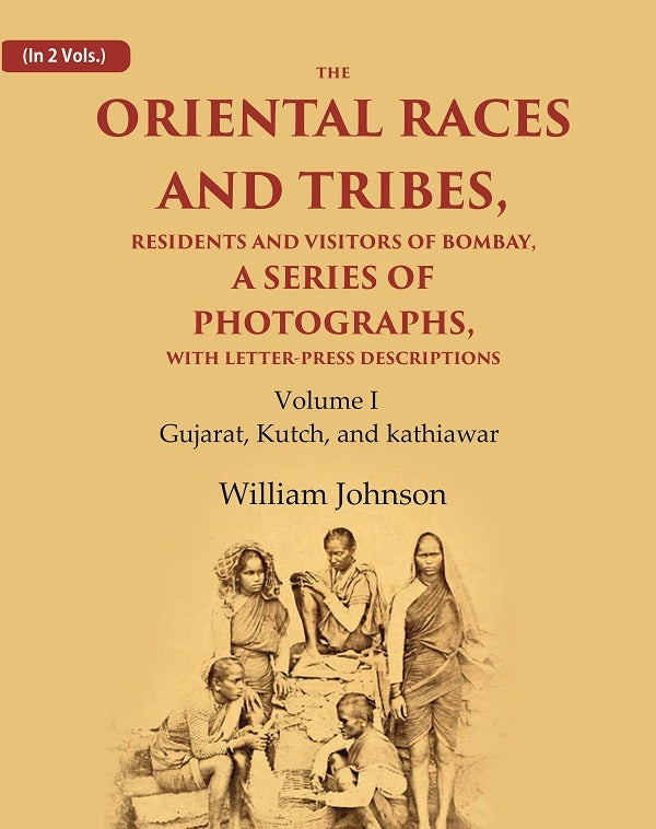 The Oriental Races And Tribes, Residents And Visitors Of Bombay, A Series Of Photographs, With Letter-Press - Gyan Books - Distacart