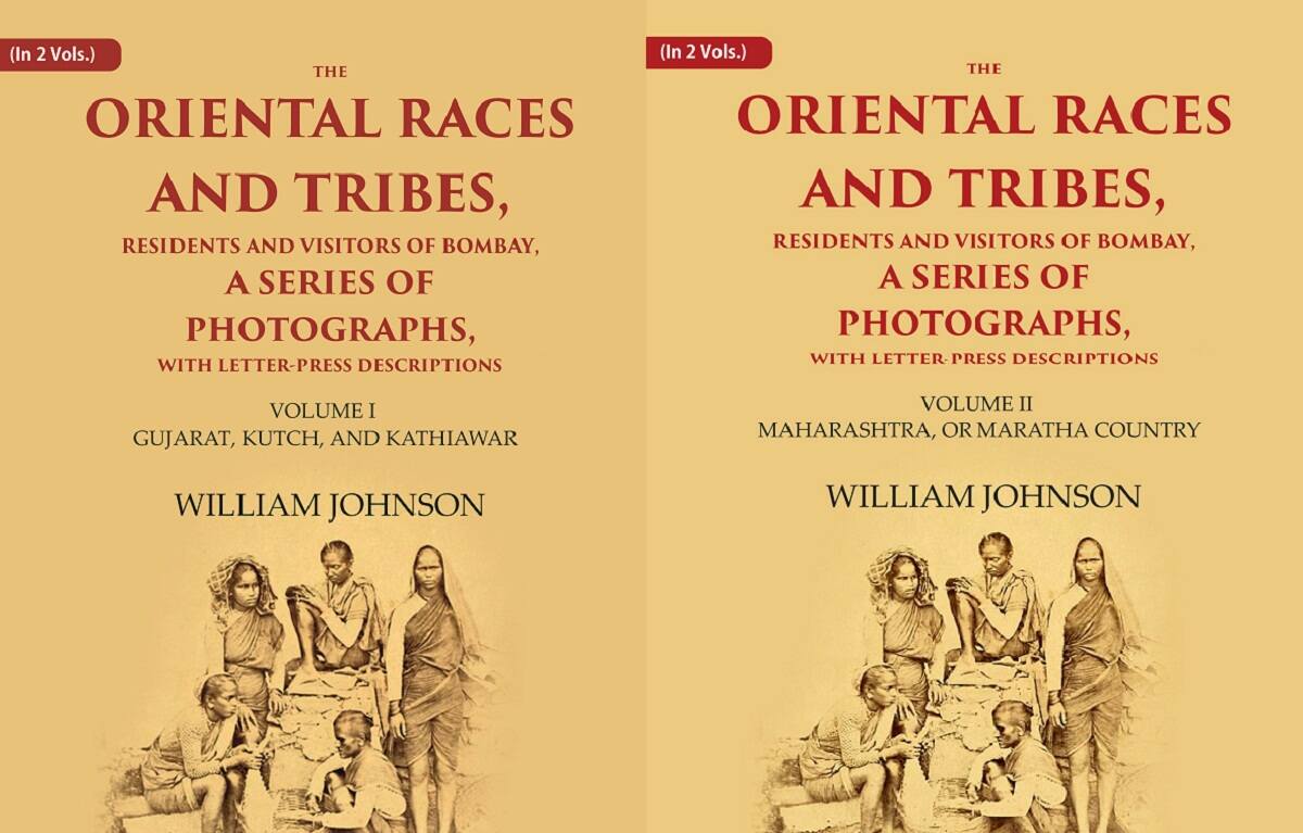 The Oriental Races and Tribes, Residents and Visitors of Bombay, A Series of Photographs, with Letter-Press Descriptions 2 vols. Set - Gyan Books - Distacart