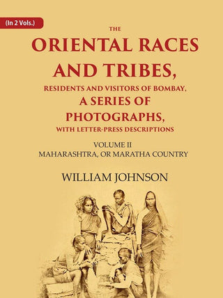 The Oriental Races And Tribes, Residents And Visitors Of Bombay, A Series Of Photographs, With Letter-Press - Gyan Books