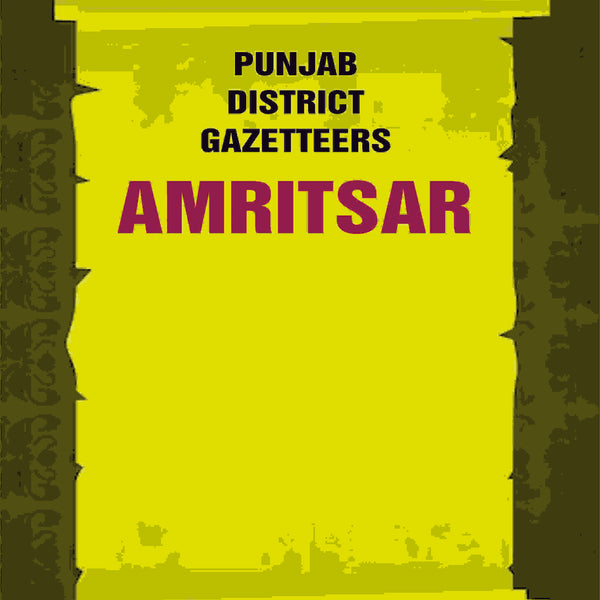 Punjab District Gazetteers: Amritsar 2nd - Gyan Books - Distacart