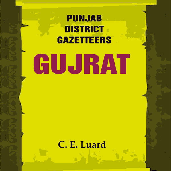 Punjab District Gazetteers: Gujrat 7th - Gyan Books - Distacart