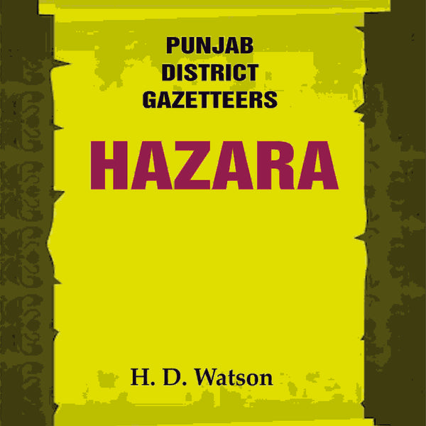 Punjab District Gazetteers: Hazara 10th - Gyan Books - Distacart