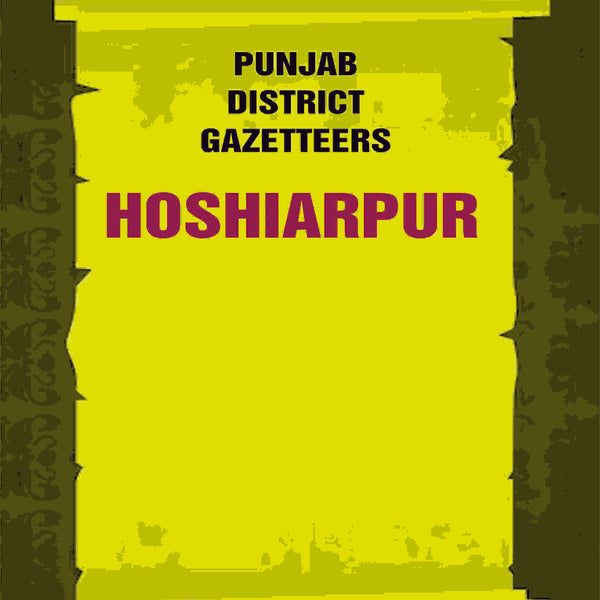 Punjab District Gazetteers: Hoshiarpur 12th - Gyan Books - Distacart